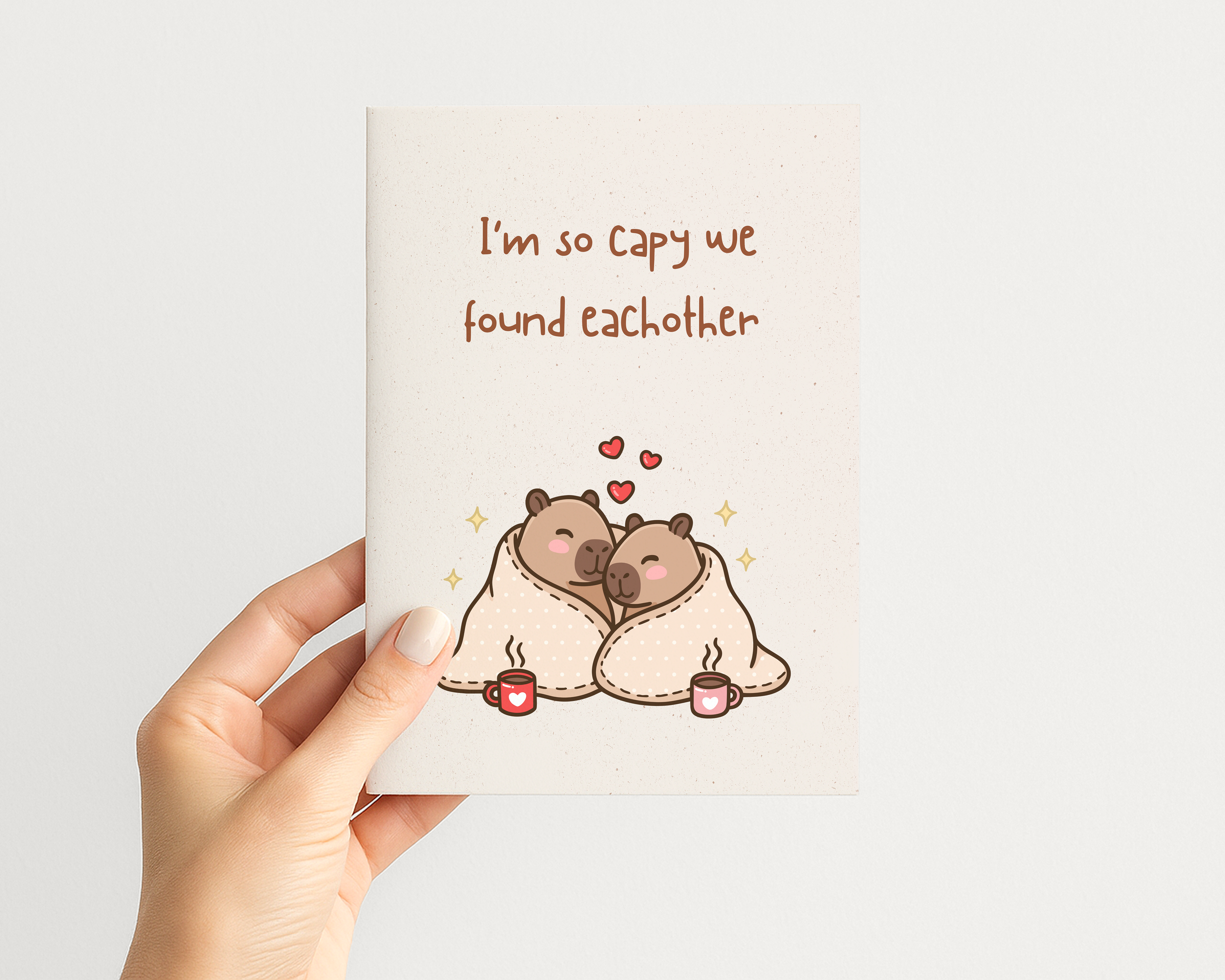 I'm So Capy We Found Each Other