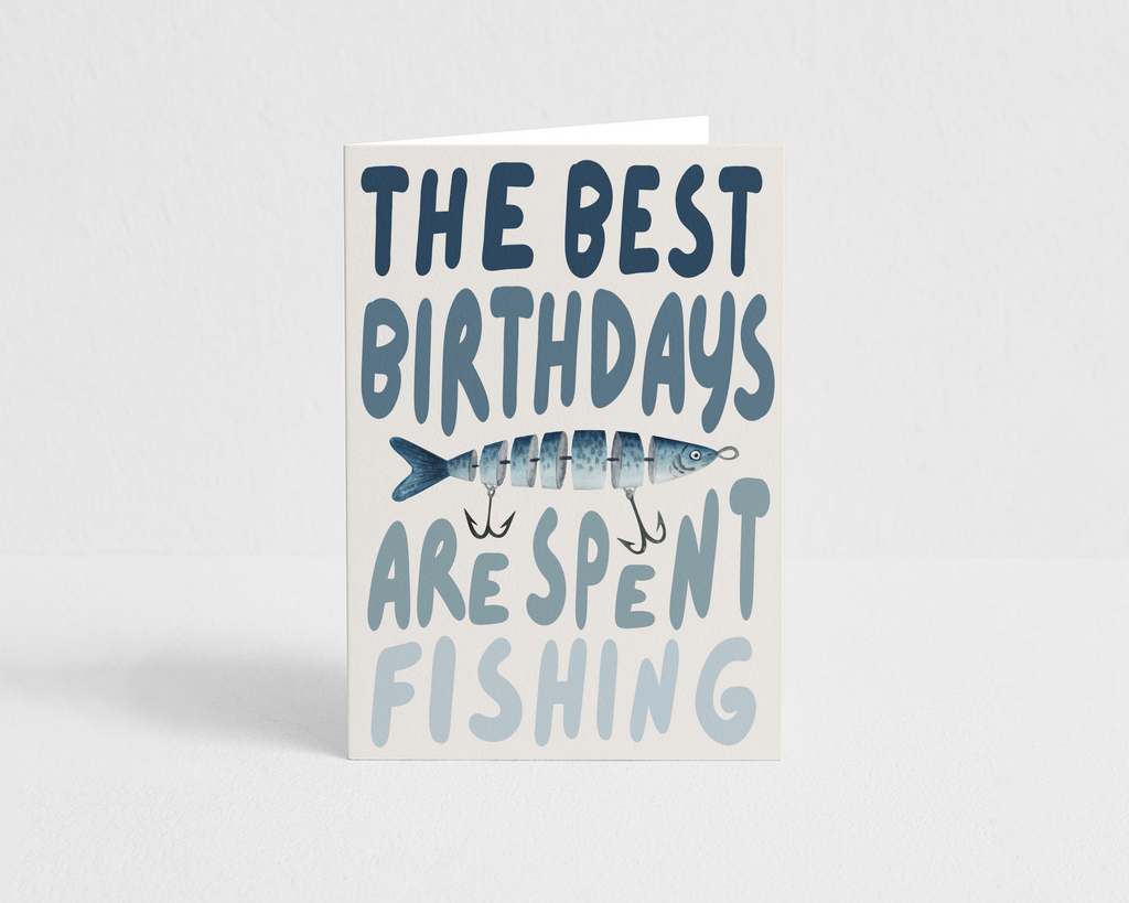 The Best Birthdays Are Spent Fishing