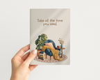 Take All The Time You Need